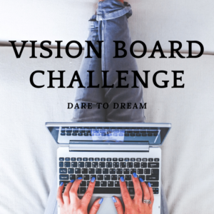 How to Attack Your Vision Board Goals – Vision Board Challenge Day 9