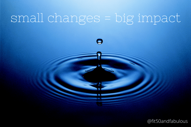 small changes make a big impact